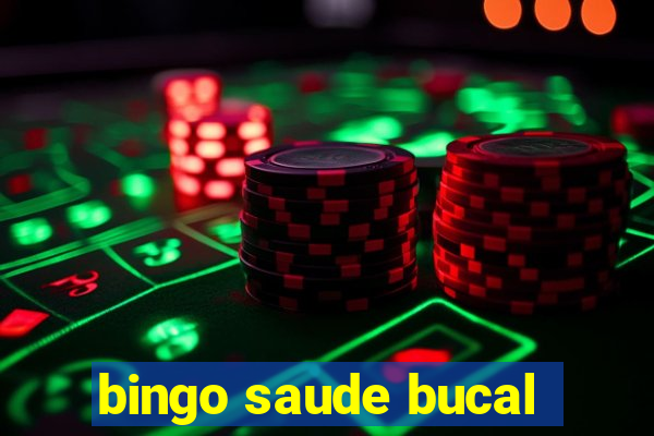 bingo saude bucal